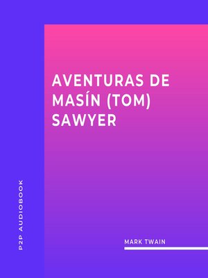 cover image of Aventuras de Masín (Tom) Sawyer (completo)